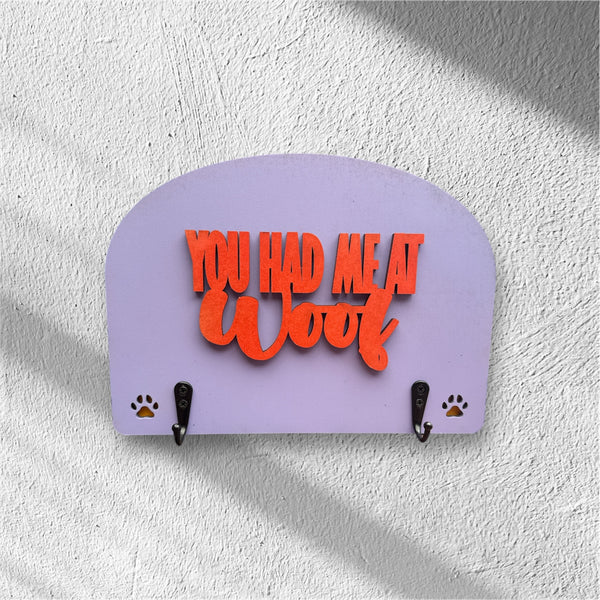 You Had Me At Woof-Dog Leash Holder